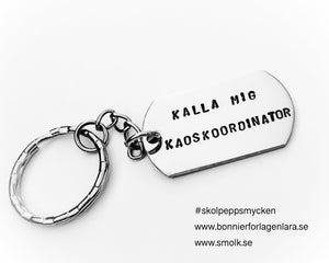 KALLA MIG KAOSKOORDINATOR - Smolk Sweden