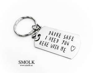 DRIVE SAFE I NEED YOU HERE WITH ME ❤️ - Smolk Sweden
