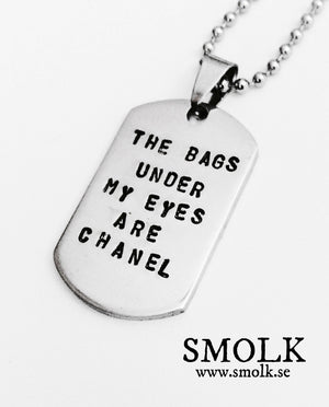THE BAGS UNDER MY EYES ARE CHANEL - Smolk Sweden