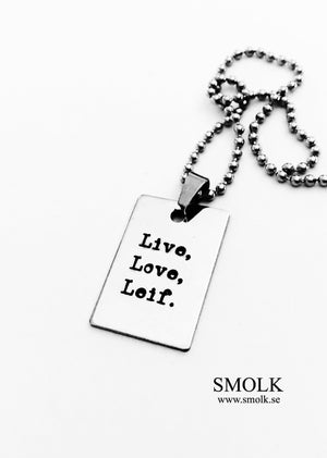 Live, Love, Leif. - Smolk Sweden