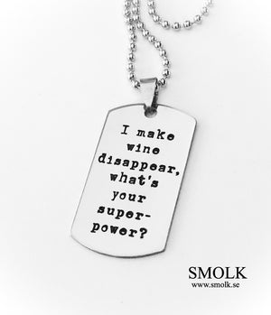 I make wine disappear, what's your superpower - Smolk Sweden