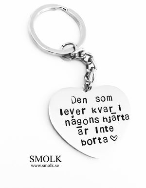 Den som lever kvar i någons hjärta är inte borta. ❤️ - Smolk Sweden